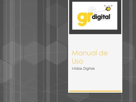 Manual de Uso Mídias Digitais. Manual Digital  Capa  Avatar  Posts  Aplicativos Formatos.