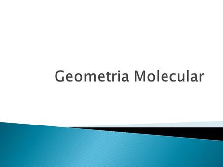 Geometria Molecular.