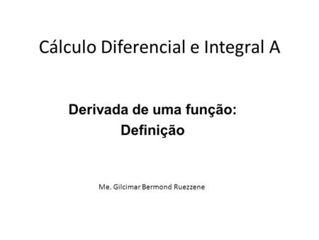 Cálculo Diferencial e Integral A