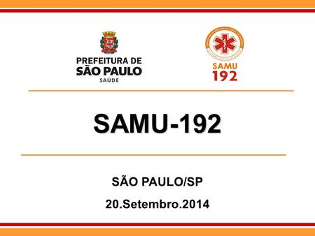 SAMU-192 SÃO PAULO/SP 20.Setembro.2014.