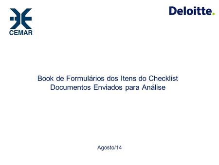 Book de Formulários dos Itens do Checklist Documentos Enviados para Análise Agosto/14.