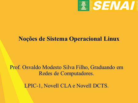 Noções de Sistema Operacional Linux