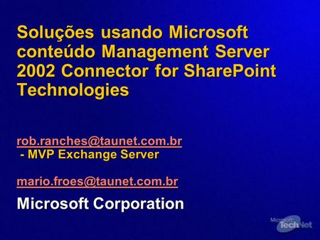 Soluções usando Microsoft conteúdo Management Server 2002 Connector for SharePoint Technologies - MVP Exchange Server