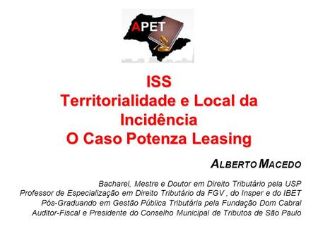 ISS Territorialidade e Local da Incidência O Caso Potenza Leasing