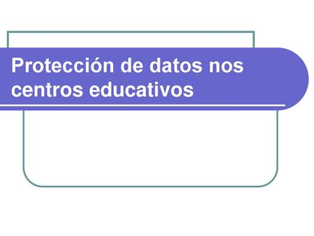 Protección de datos nos centros educativos