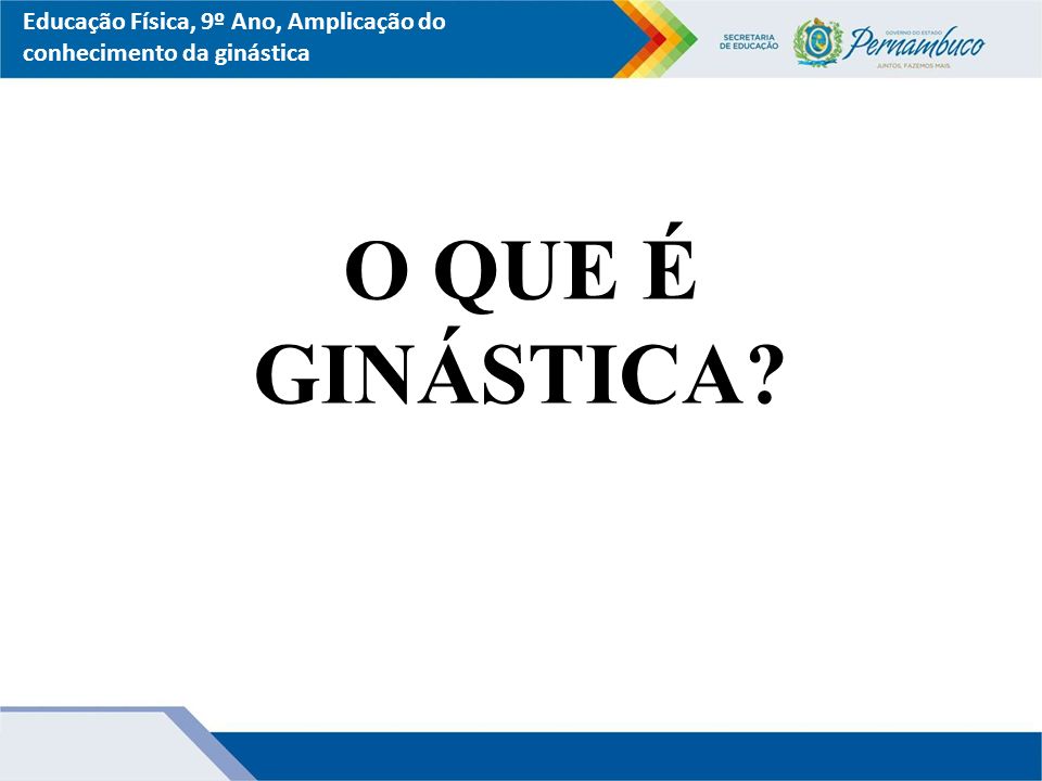 Linguagens, Códigos e suas Tecnologias – Educação Física Ensino