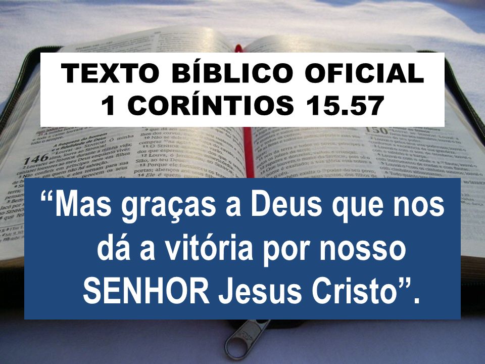 1 Coríntios 15:57 (Graças a Deus que nos dá a vitória) - Bíblia