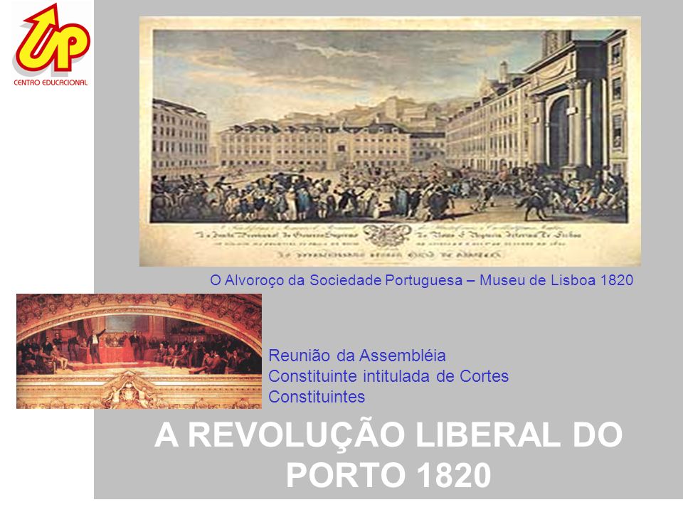 A REVOLUÇÃO LIBERAL DO PORTO 1820