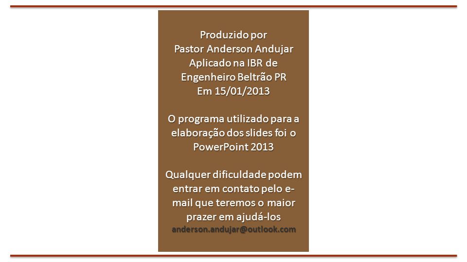 Pastor Anderson Andujar Aplicado na IBR de Engenheiro Beltrão PR