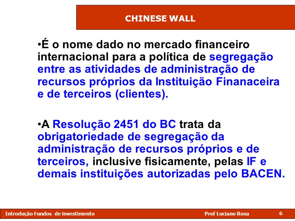 Chinese Wall - Segregação dos Recursos nas IF 