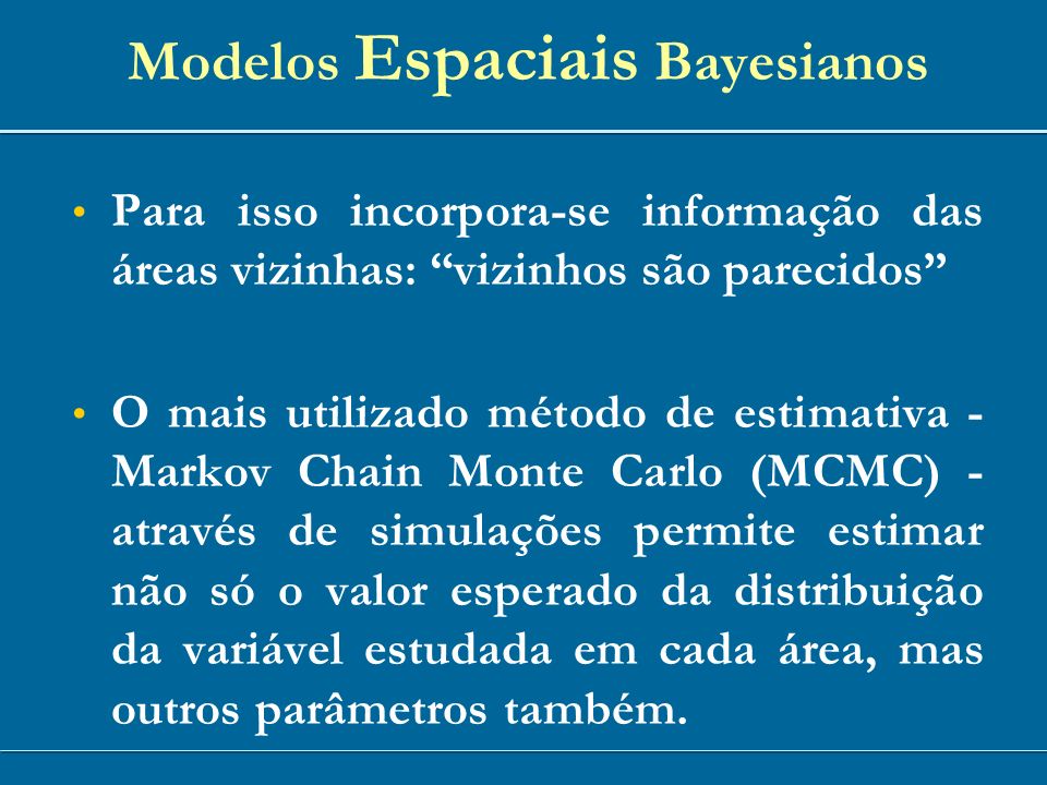 Modelos Espaciais Bayesianos