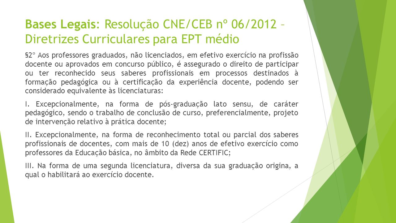 Bases Legais: Resolução CNE/CEB nº 06/2012 – Diretrizes Curriculares para EPT médio
