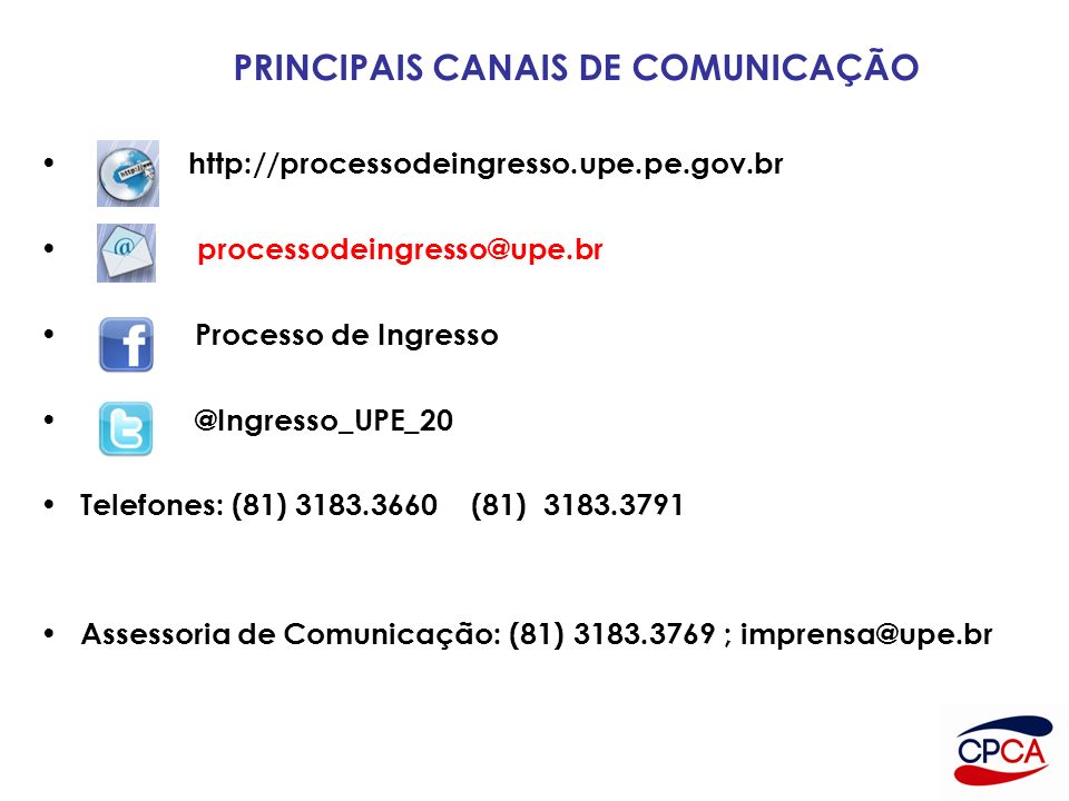 PRINCIPAIS CANAIS DE COMUNICAÇÃO