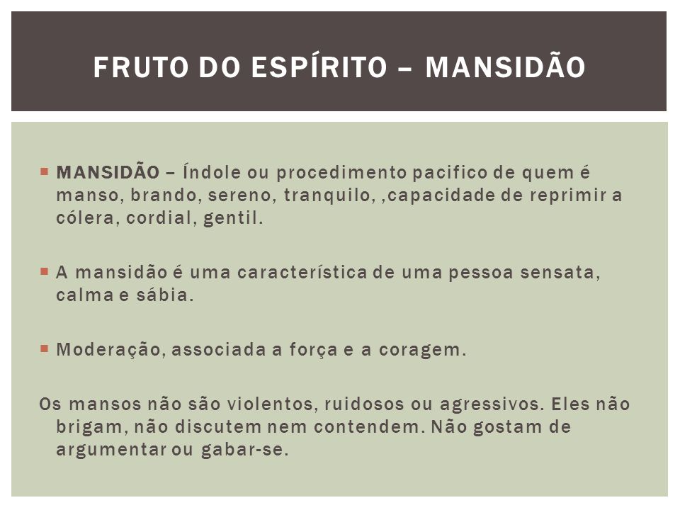 O Fruto do Espírito - Mansidão 