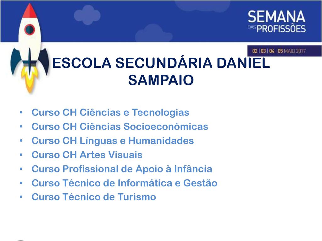 ESCOLA SECUNDÁRIA DANIEL SAMPAIO