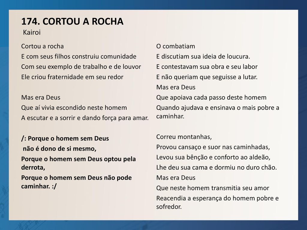 174. CORTOU A ROCHA Kairoi Cortou a rocha O combatiam