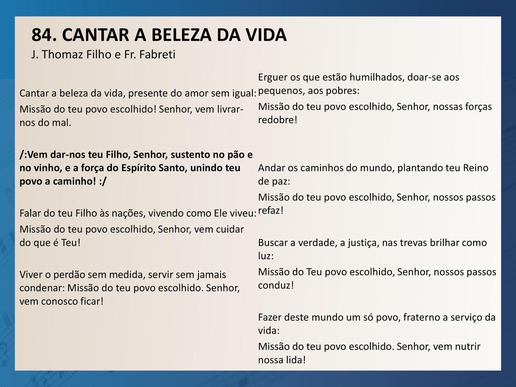 84. CANTAR A BELEZA DA VIDA J. Thomaz Filho e Fr. Fabreti