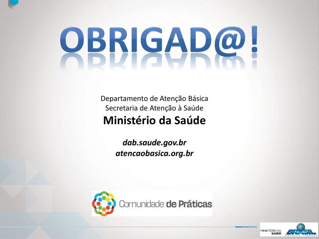 Ministério da Saúde dab.saude.gov.br atencaobasica.org.br