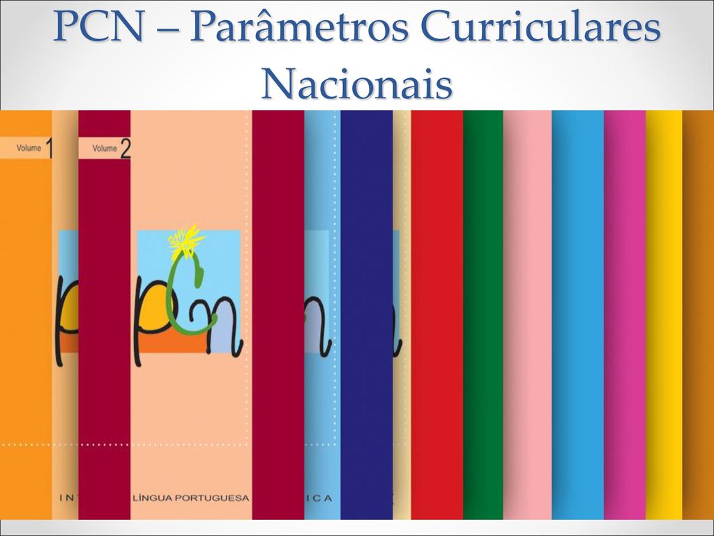 PCN – Parâmetros Curriculares Nacionais