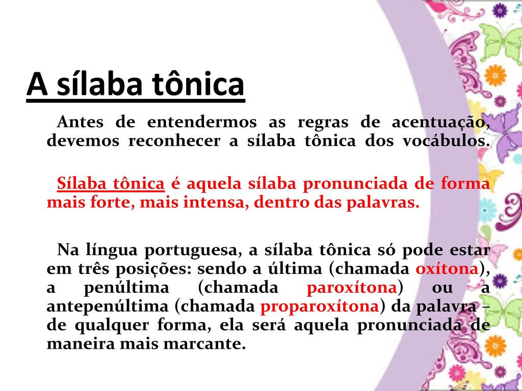Exemplo De Palavras Que A Silaba Tonica Seja A Penultima
