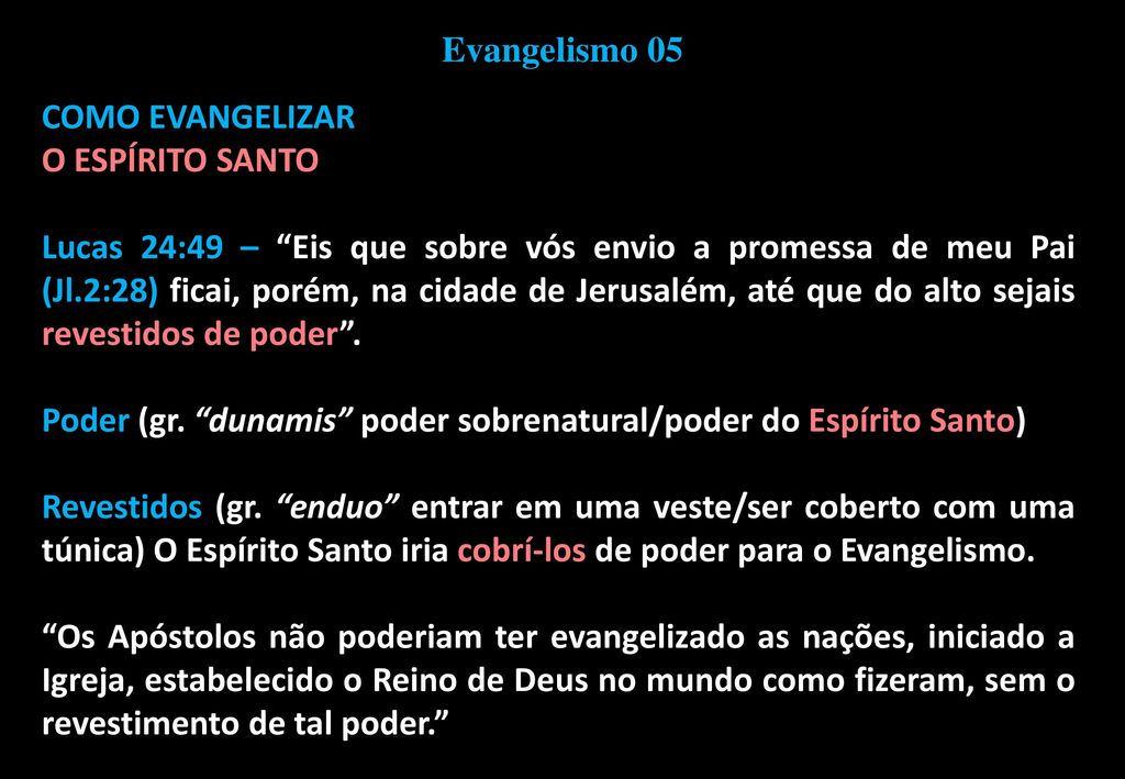 O INÍCIO DO EVANGELISMO - ppt carregar