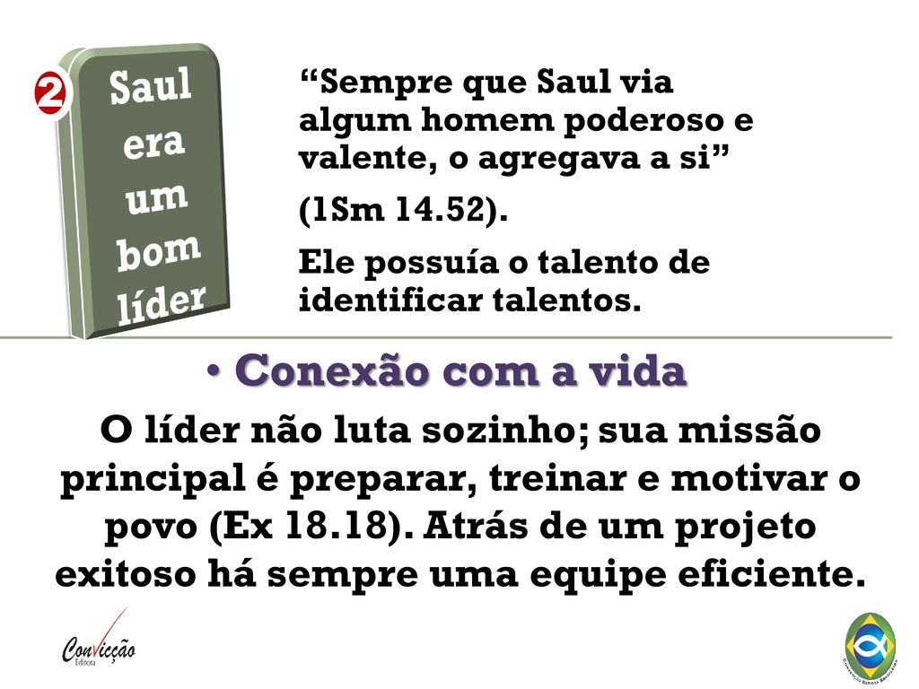 Saul era um bom líder Conexão com a vida 2