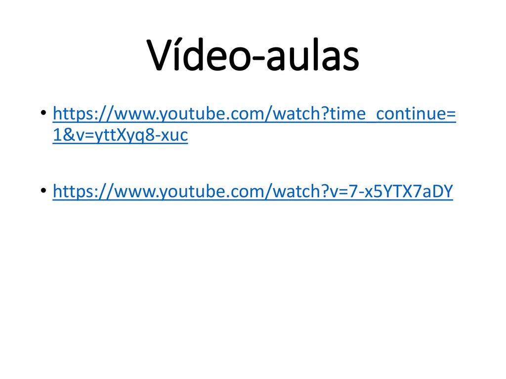 Vídeo-aulas   time_continue= 1&v=yttXyq8-xuc.