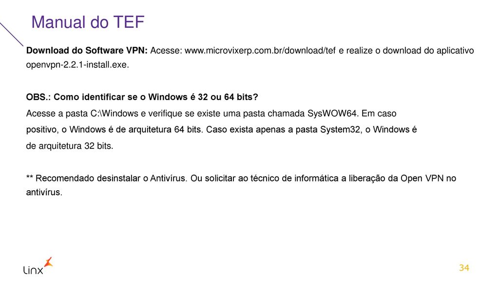 Manual do TEF Download do Software VPN: Acesse:   e realize o download do aplicativo openvpn install.exe.
