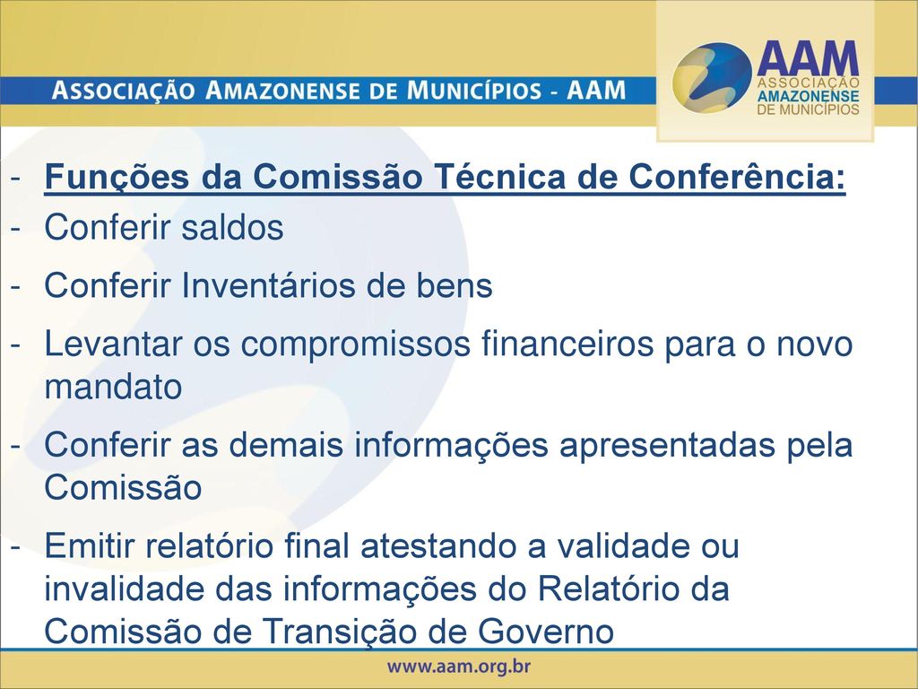 Funções da Comissão Técnica de Conferência: