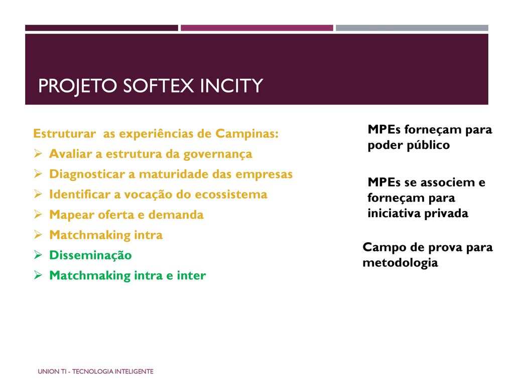 Projeto Softex incity MPEs forneçam para poder público