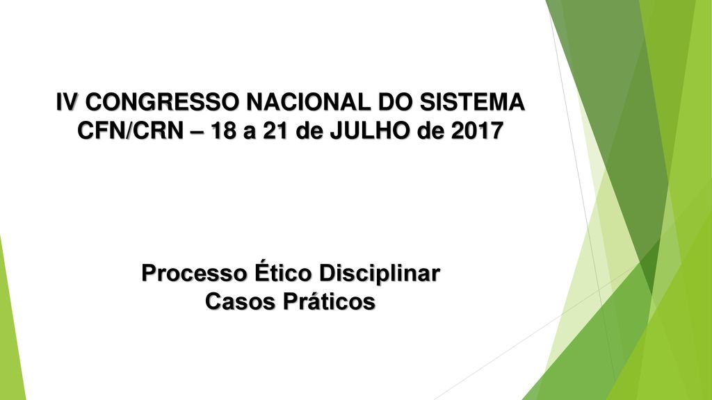 IV CONGRESSO NACIONAL DO SISTEMA CFN/CRN – 18 a 21 de JULHO de 2017