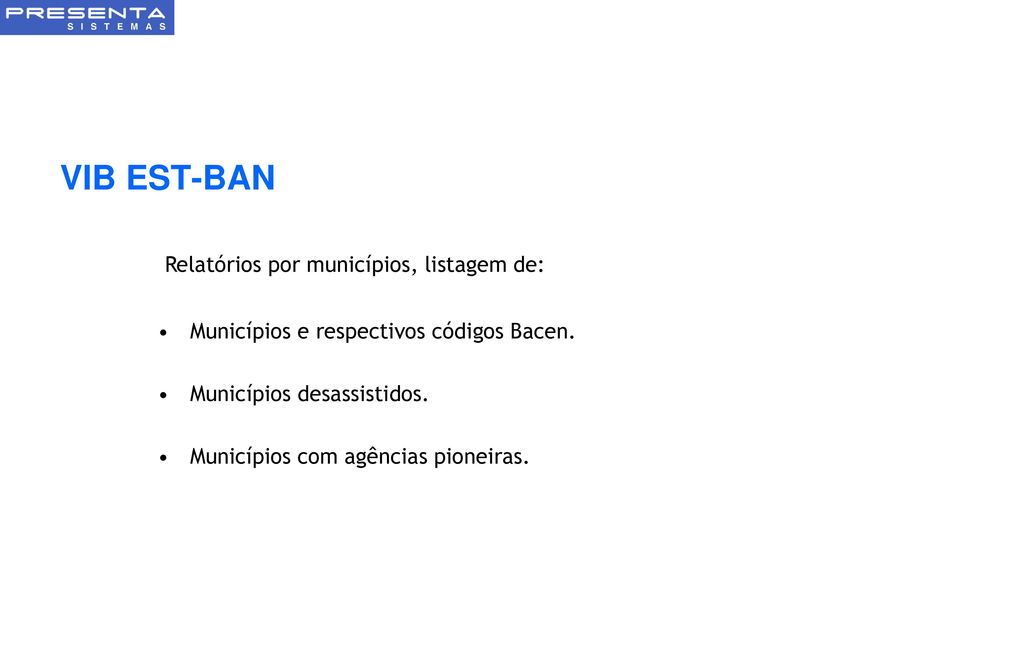 VIB EST-BAN Relatórios por municípios, listagem de: