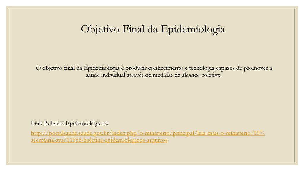 Objetivo Final da Epidemiologia