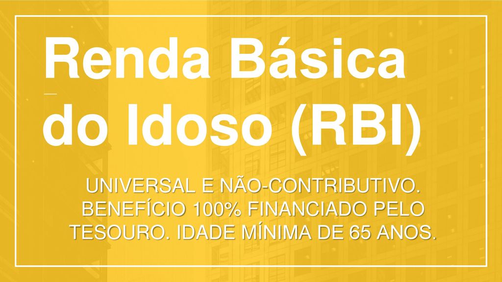 Renda Básica do Idoso (RBI)