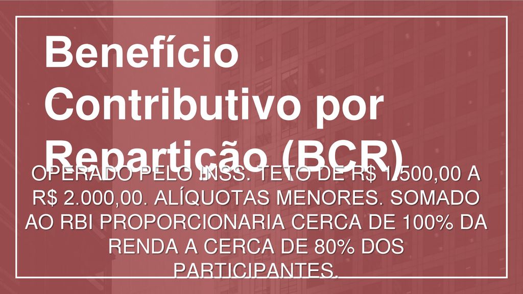 Benefício Contributivo por Repartição (BCR)