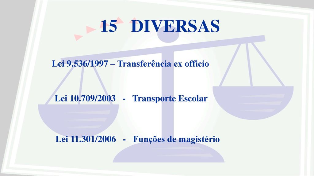 15 DIVERSAS Lei 9.536/1997 – Transferência ex officio