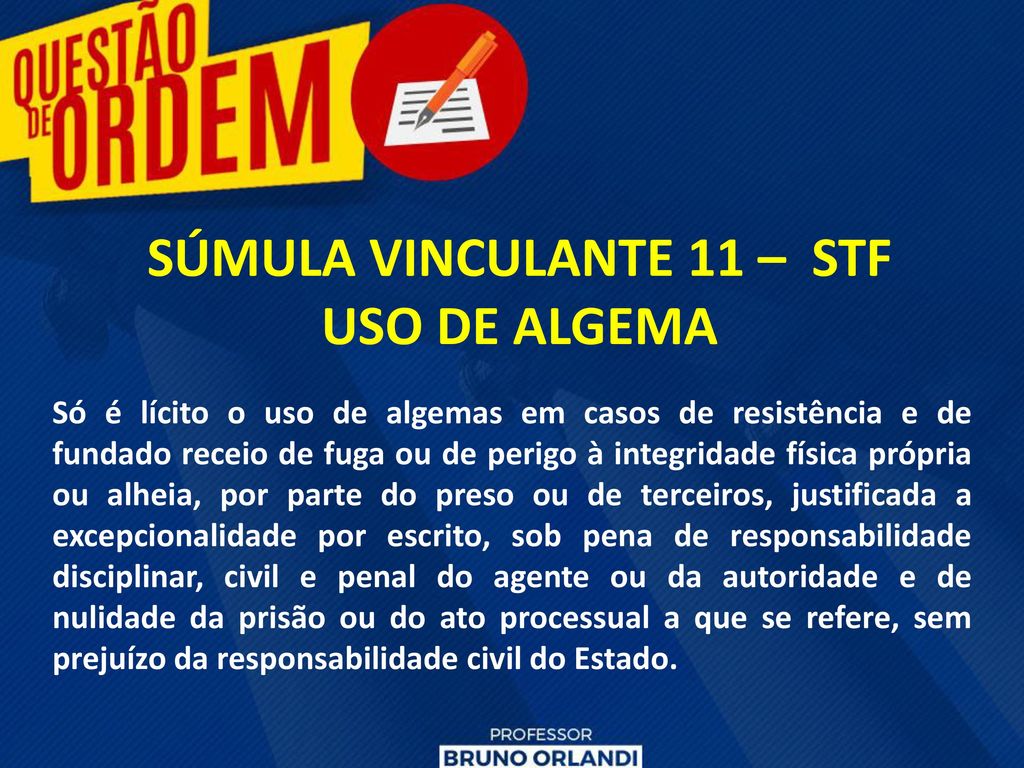 SÚMULA VINCULANTE 11 – STF
