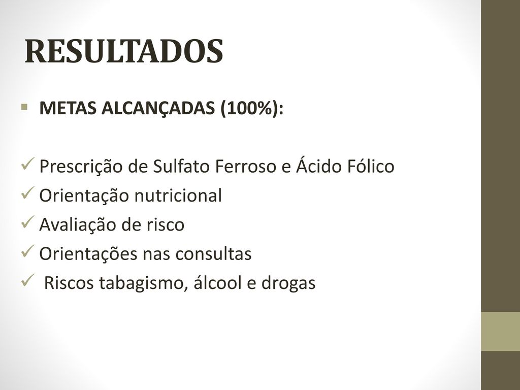 RESULTADOS METAS ALCANÇADAS (100%):