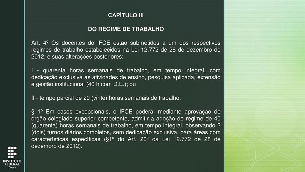 CAPÍTULO III DO REGIME DE TRABALHO.