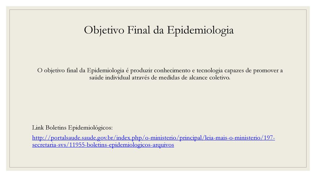Objetivo Final da Epidemiologia