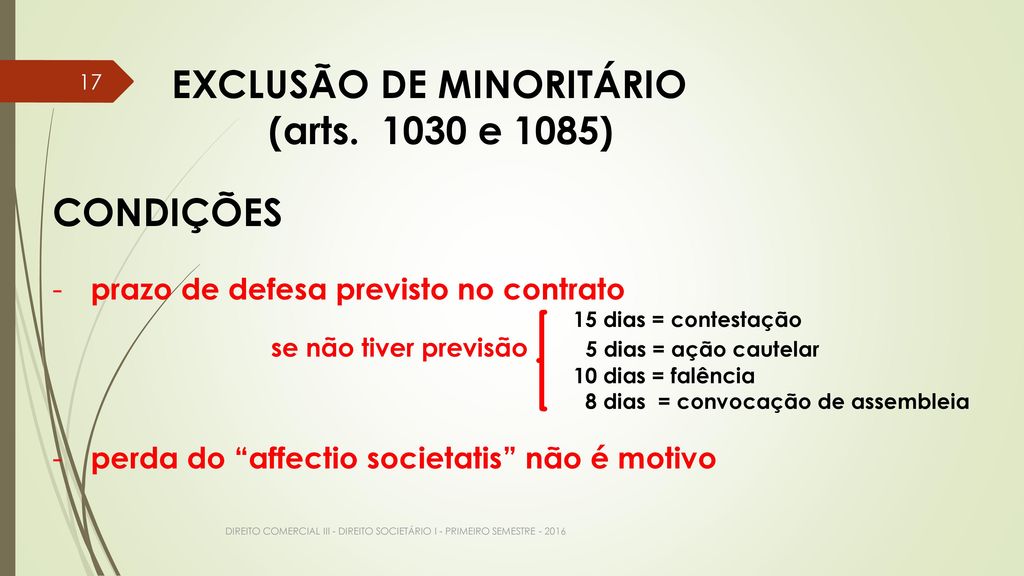 EXCLUSÃO DE MINORITÁRIO (arts e 1085) CONDIÇÕES