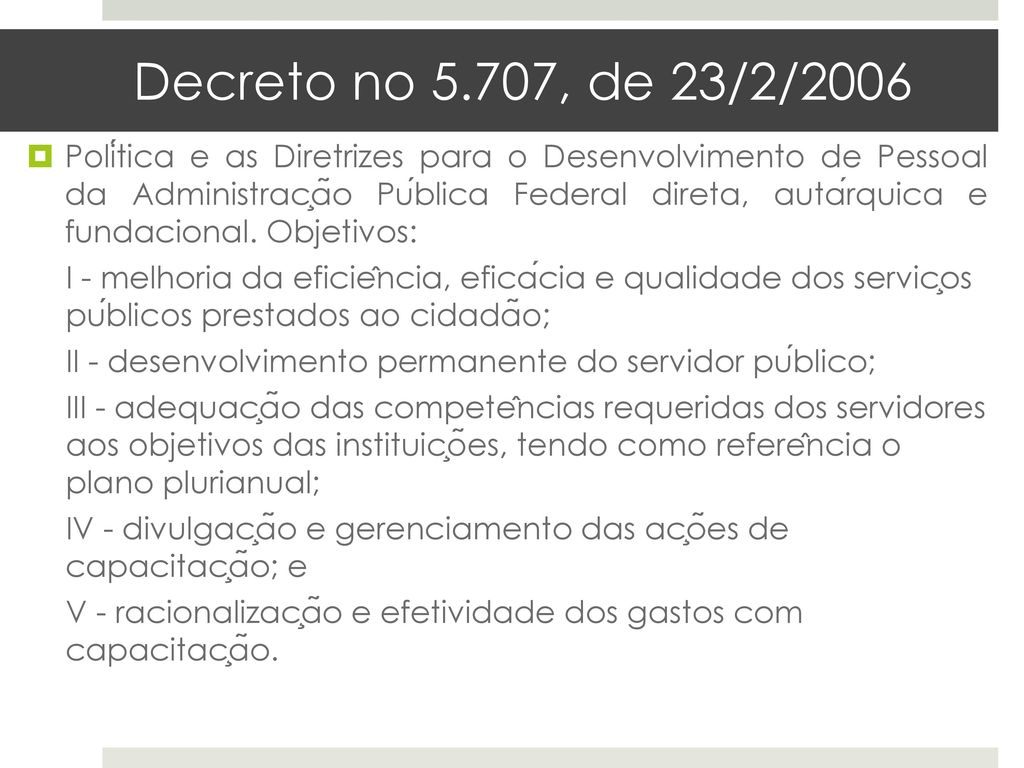 Decreto no 5.707, de 23/2/2006