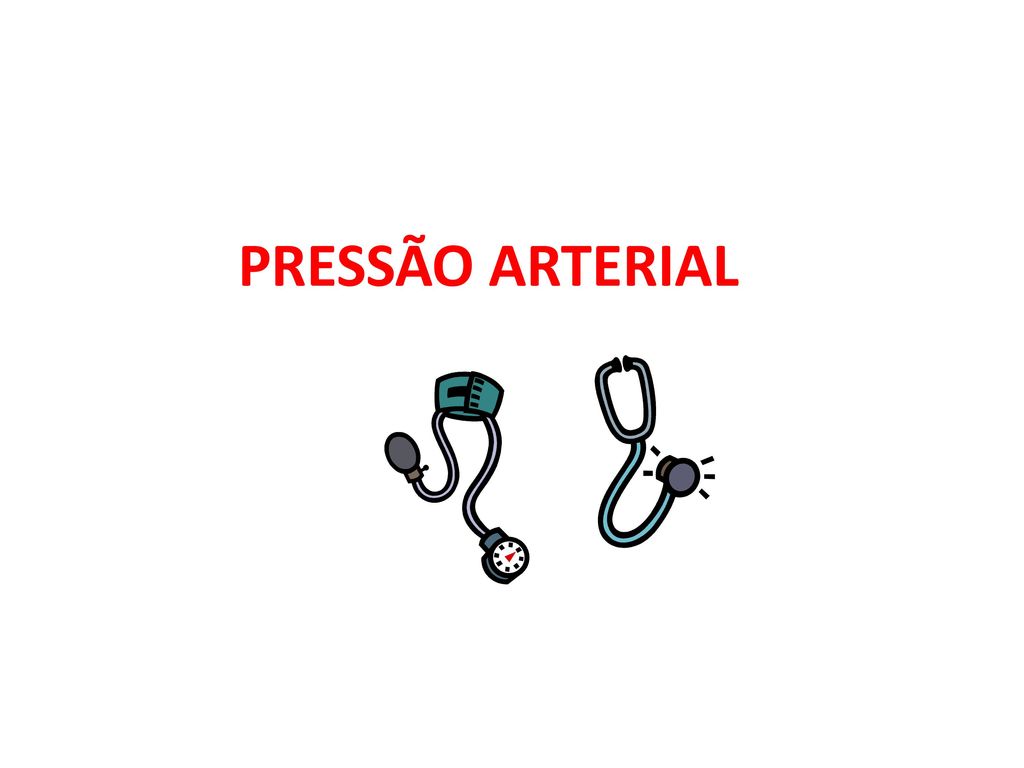 PRESSÃO ARTERIAL