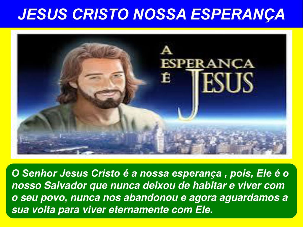 JESUS CRISTO NOSSA ESPERANÇA