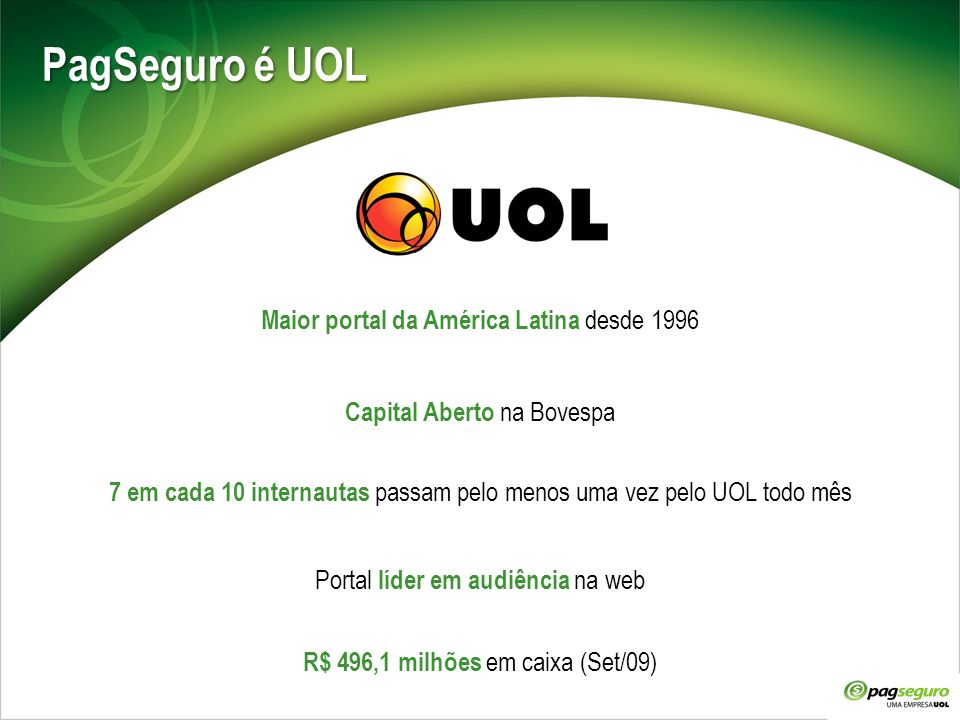 PagSeguro é UOL Maior portal da América Latina desde 1996