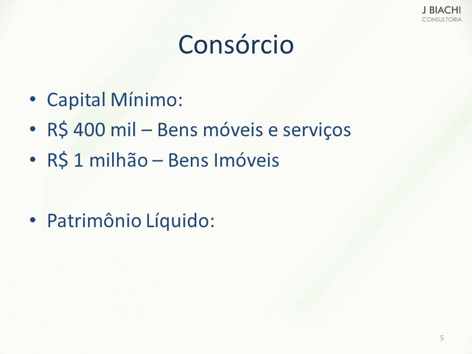 Consórcio Capital Mínimo: R$ 400 mil – Bens móveis e serviços