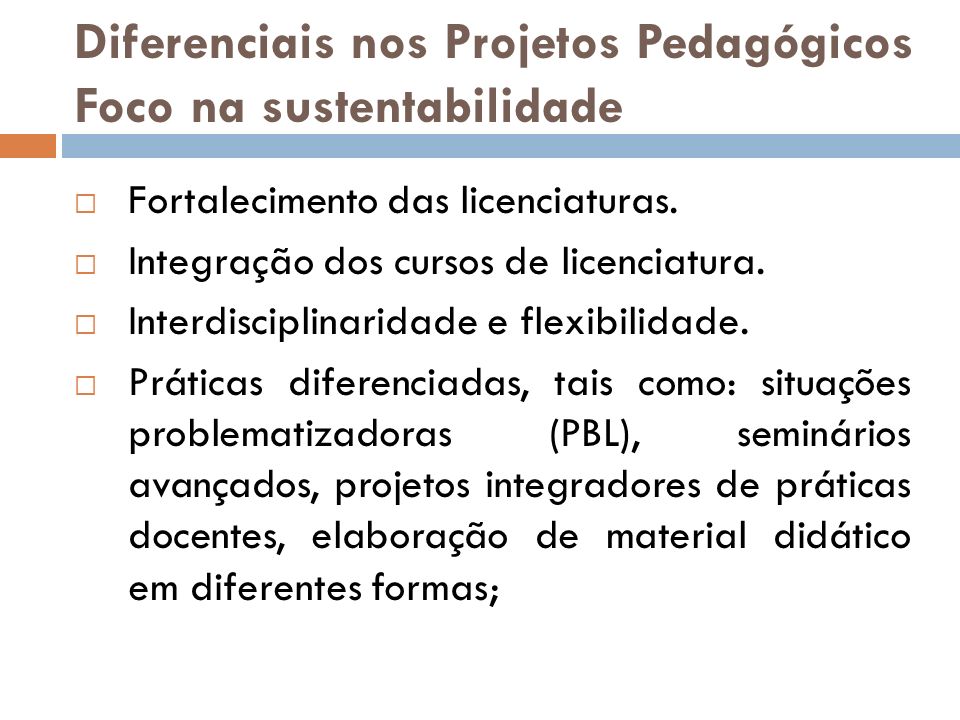 Diferenciais nos Projetos Pedagógicos Foco na sustentabilidade