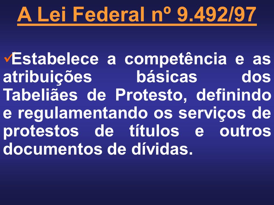 A Lei Federal nº 9.492/97