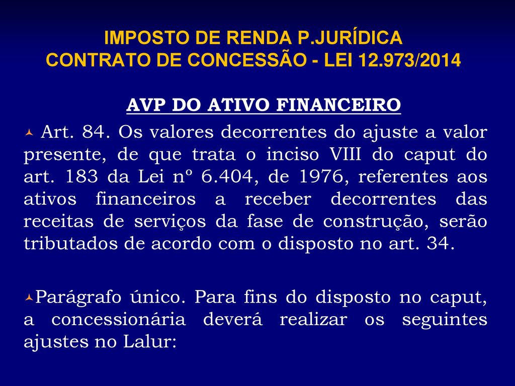 IMPOSTO DE RENDA P.JURÍDICA CONTRATO DE CONCESSÃO - LEI /2014