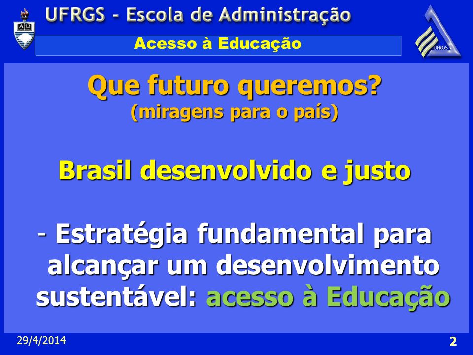 Brasil desenvolvido e justo
